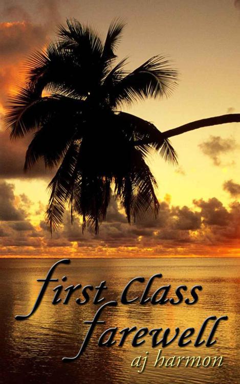 First Class Farewell by A.J. Harmon