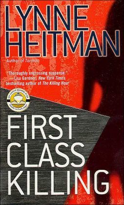 First Class Killing (2004) by Lynne Heitman