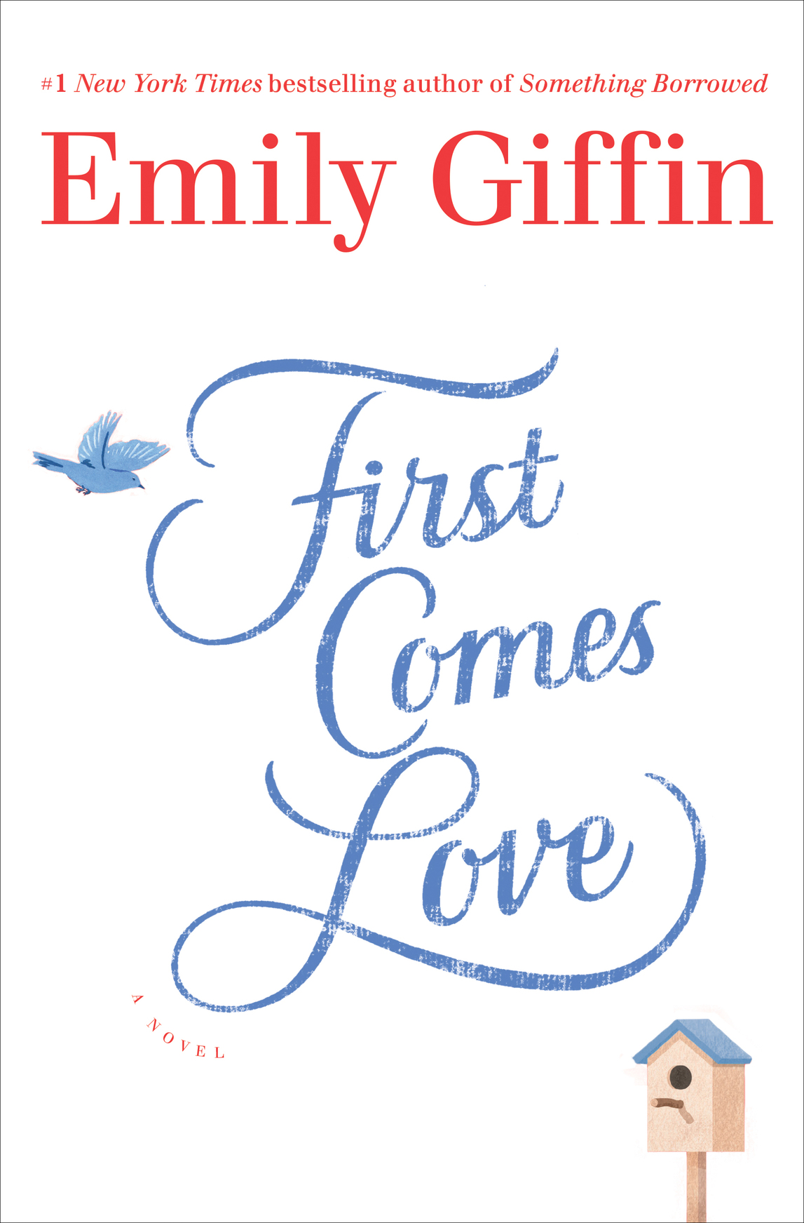 First Comes Love (2016) by Emily Giffin