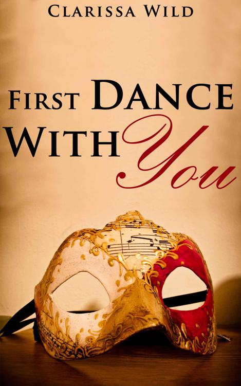 First Dance With You (New Adult Erotic Romance) - Short Story by Wild, Clarissa