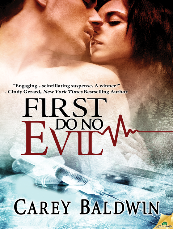 First Do No Evil: Blood Secrets, Book 1 (2012) by Carey Baldwin