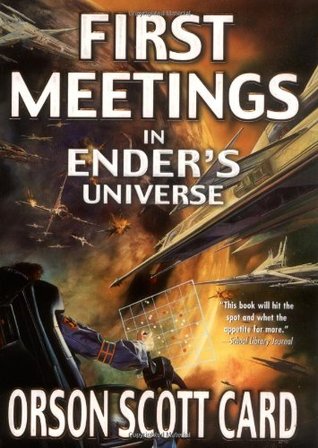 First Meetings in Ender's Universe (2004)