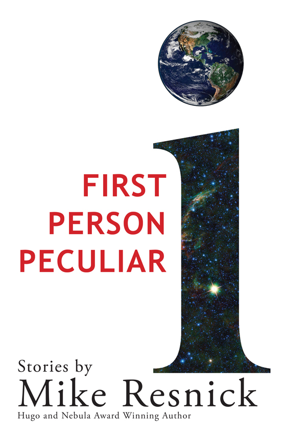 First Person Peculiar by Mike Resnick