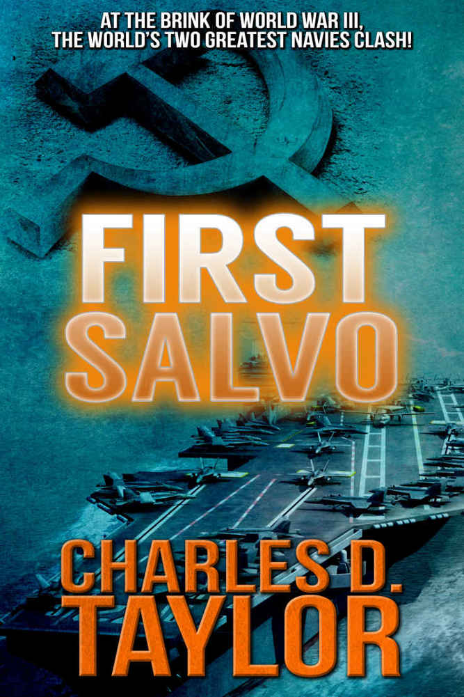 First Salvo by Taylor, Charles D.