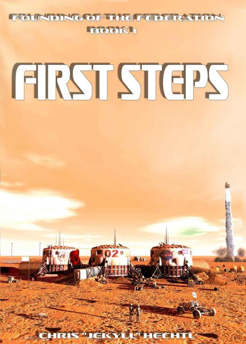 First Steps (Founding of the Federation) by Hechtl, Chris