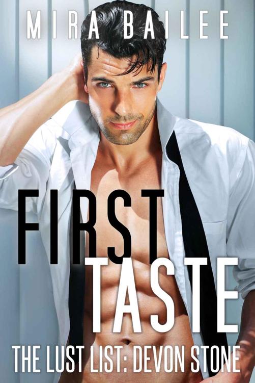 First Taste (The Lust List: Devon Stone #1) by Mira Bailee