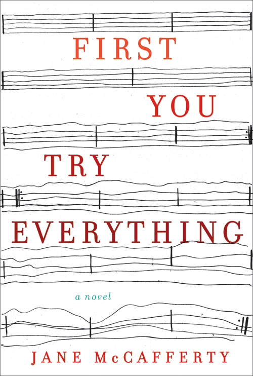 First You Try Everything by Jane McCafferty