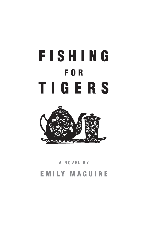 Fishing for Tigers (2012) by Emily Maguire