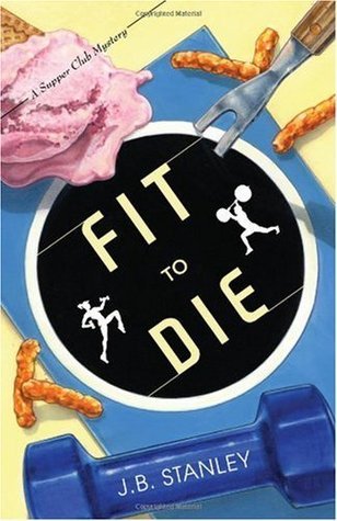 Fit to Die (2007) by Ellery Adams