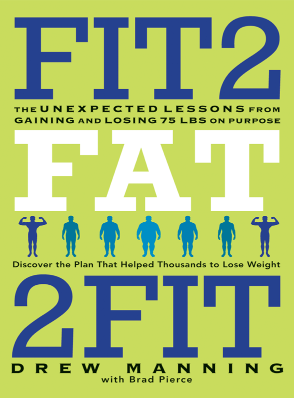 Fit2Fat2Fit by Drew Manning