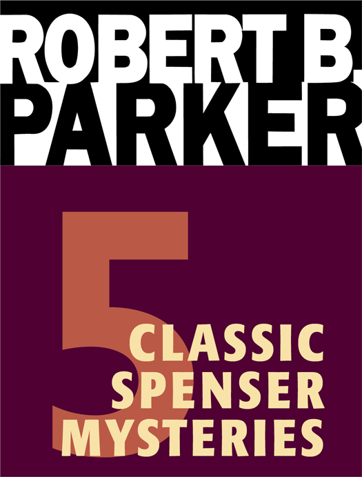 Five Classic Spenser Mysteries by Robert B. Parker