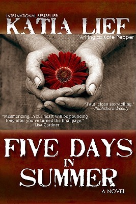 Five Days in Summer (2011) by Kate Pepper