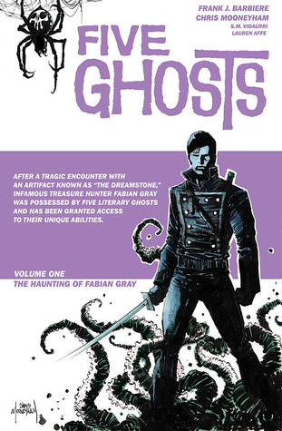 Five Ghosts, Vol. 1: The Haunting of Fabian Gray (2013) by Frank J. Barbiere