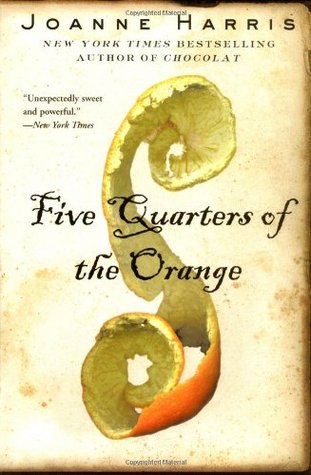 Five Quarters of the Orange (2002) by Joanne Harris