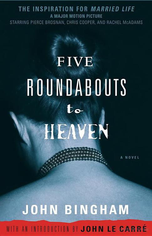 Five Roundabouts to Heaven by John Bingham