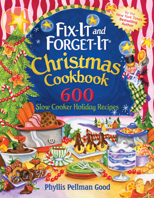 Fix-It and Forget-It Christmas Cookbook by Phyllis Pellman Good