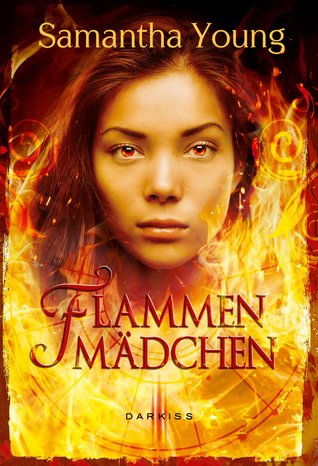 Flammenmädchen (2014) by Samantha Young