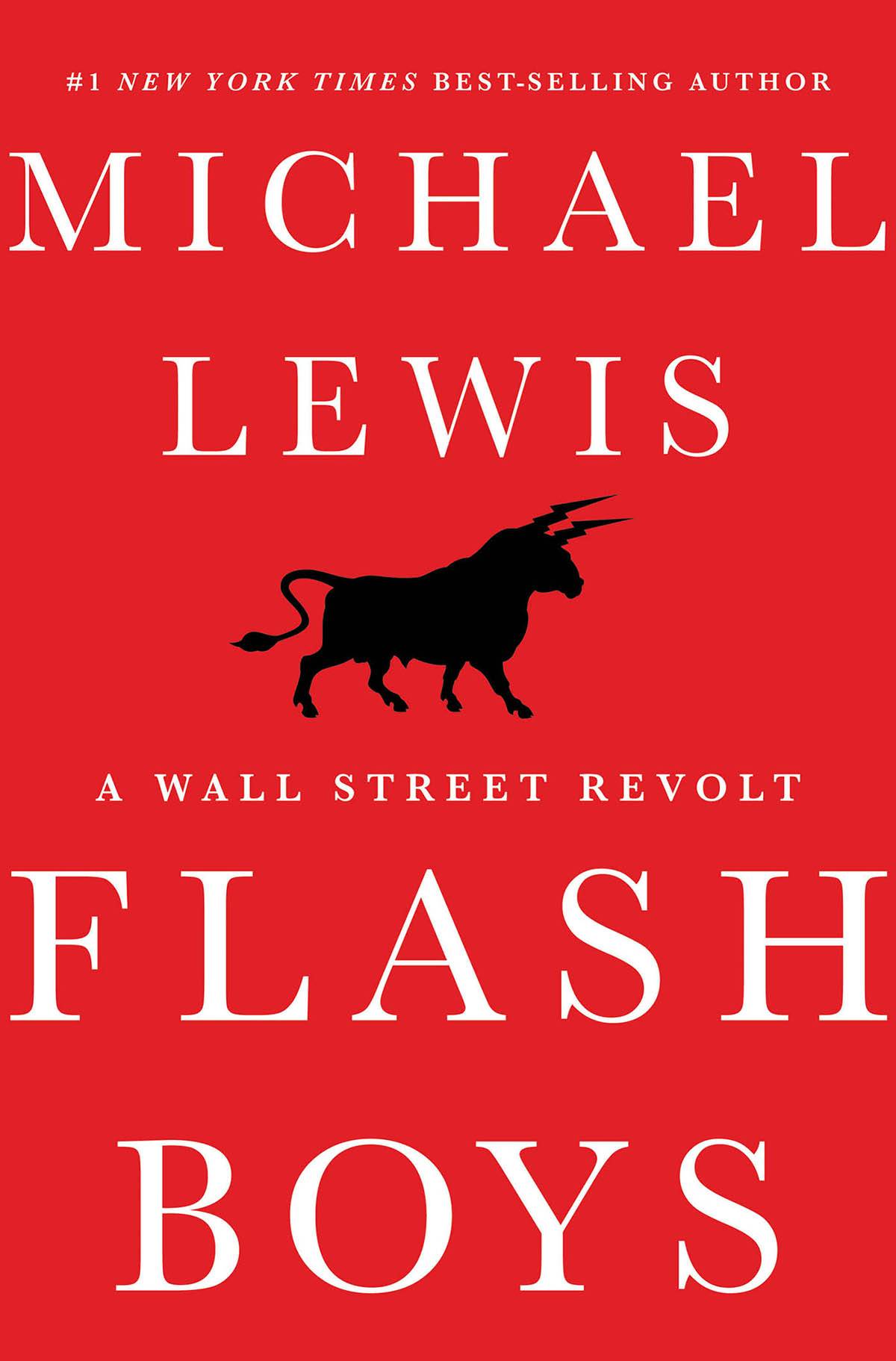 Flash Boys: A Wall Street Revolt by Lewis, Michael