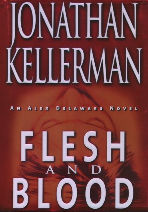 Flesh and Blood by Jonathan Kellerman