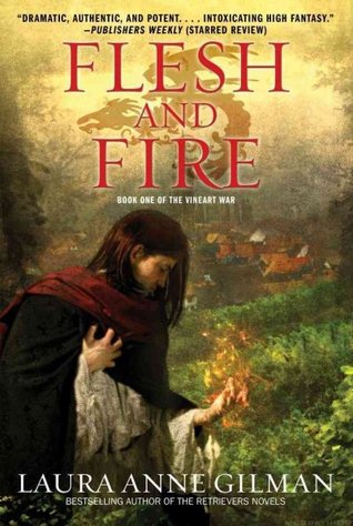 Flesh and Fire (2009) by Laura Anne Gilman