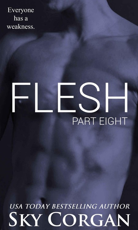 Flesh: Part Eight (The Flesh Series Book 8) by Corgan, Sky