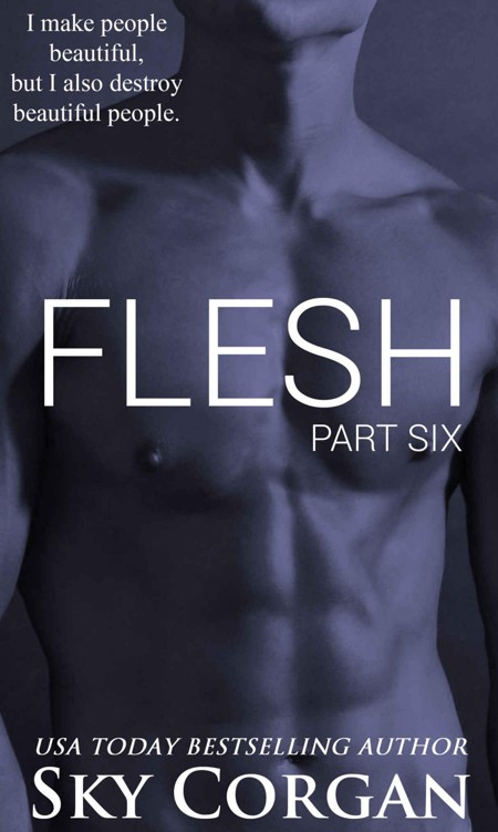 Flesh: Part Six (The Flesh Series Book 6)