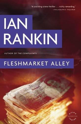 Fleshmarket Alley (2004) by Ian Rankin