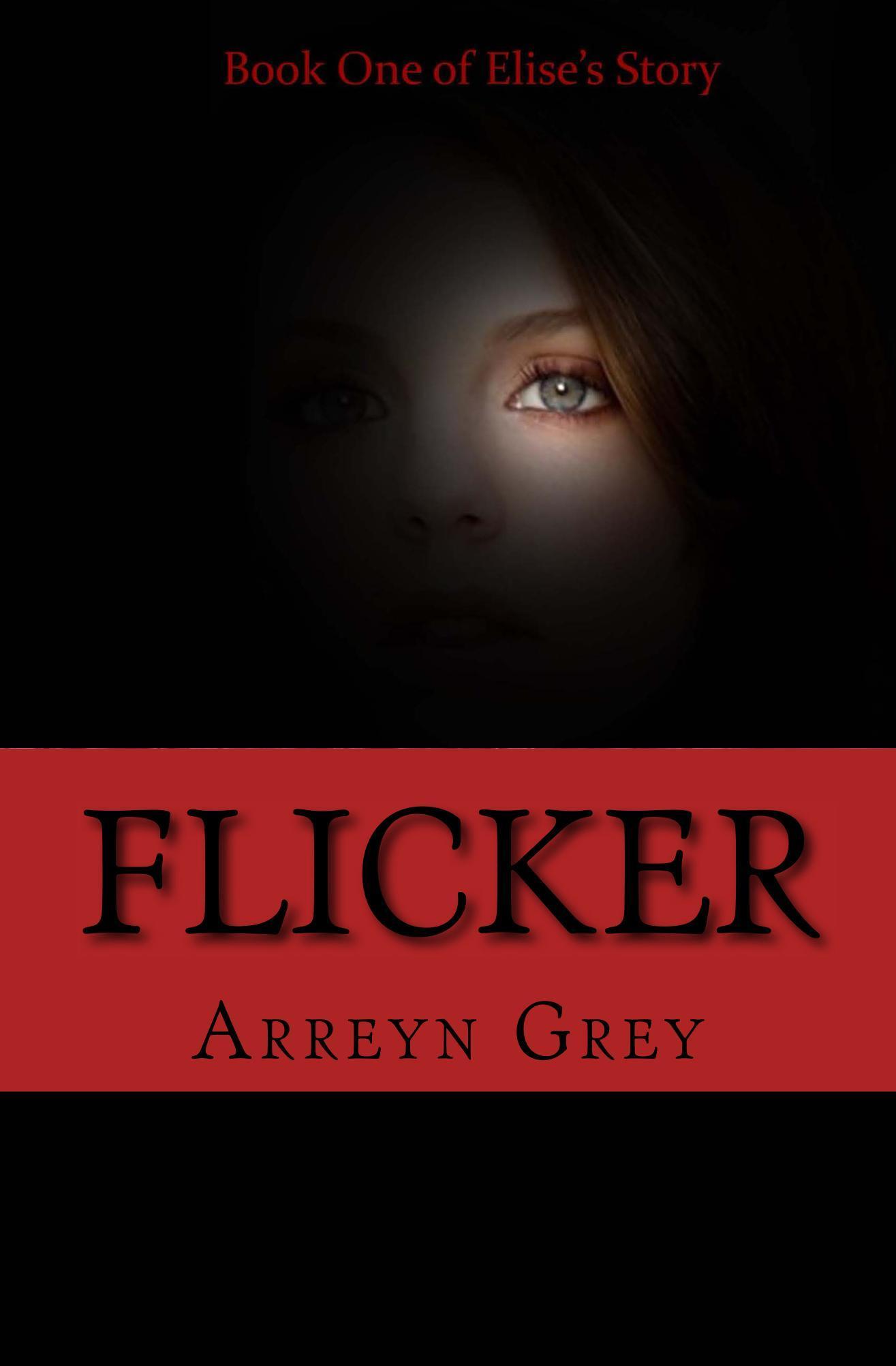 Flicker by Arreyn Grey