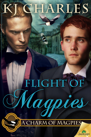 Flight of Magpies (2014) by K.J. Charles