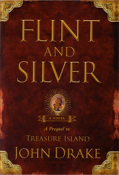 Flint and Silver by John Drake