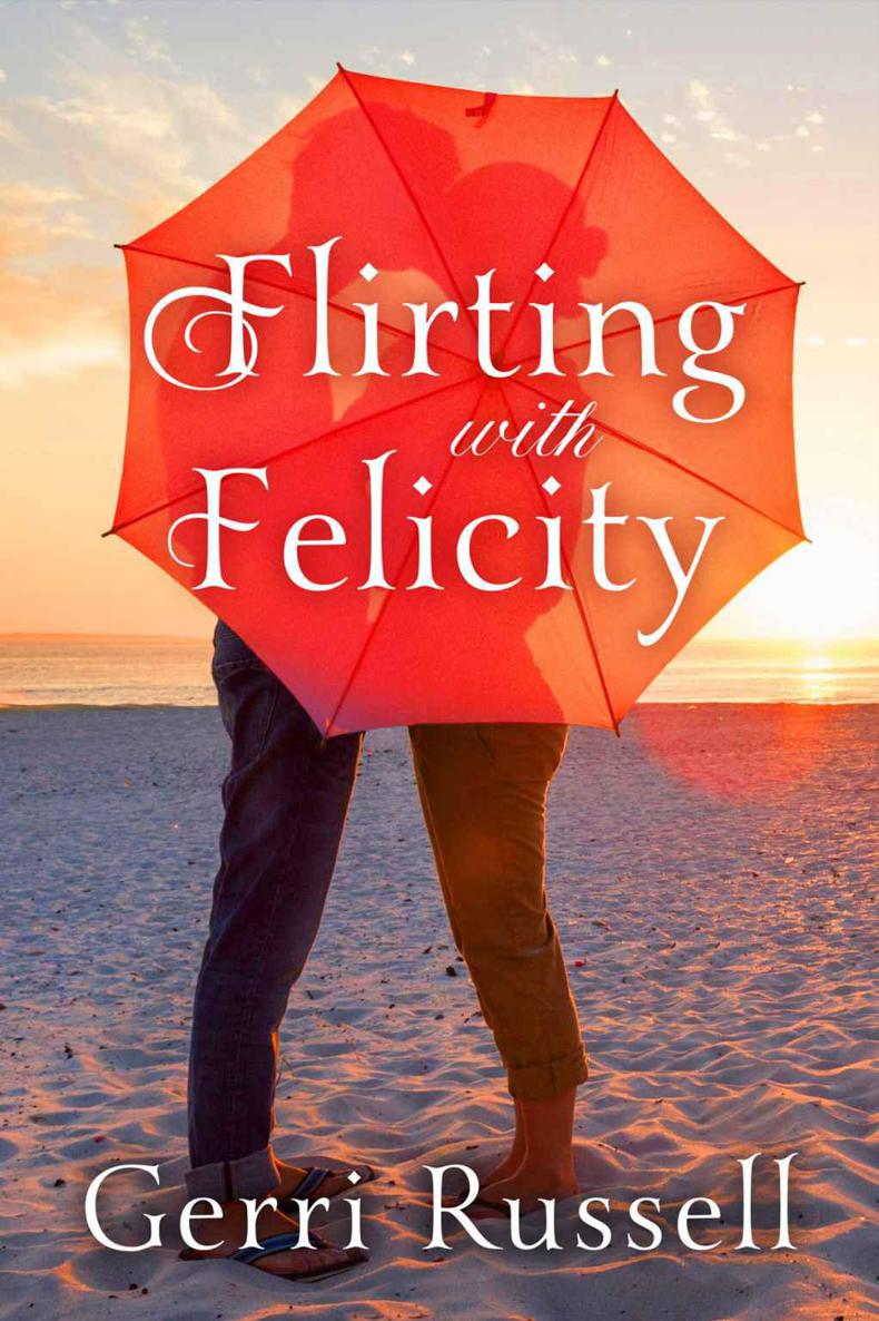 Flirting with Felicity by Gerri Russell