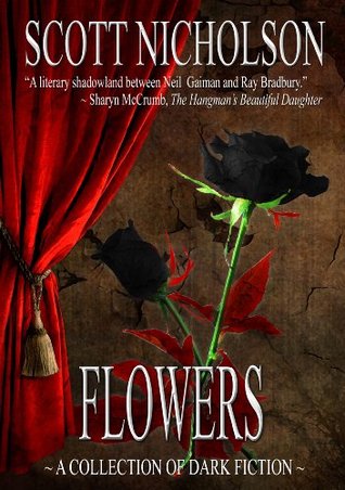 Flowers (2014) by Scott Nicholson