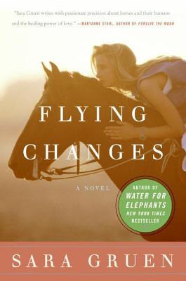 Flying Changes (2007) by Sara Gruen