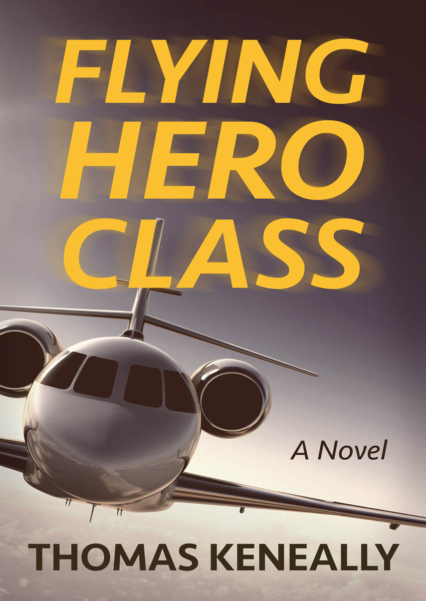 Flying Hero Class (2016) by Keneally Thomas