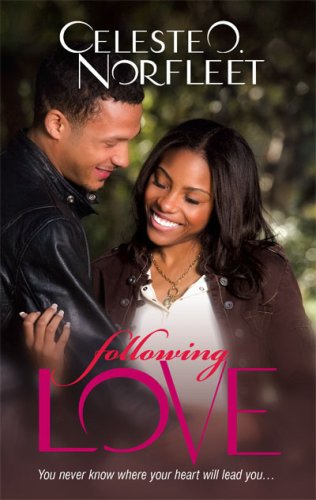 Following Love (2007) by Celeste O. Norfleet