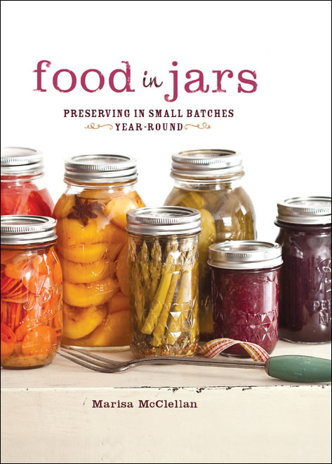 Food in Jars by Marisa McClellan