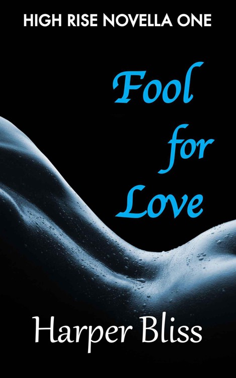 Fool for Love (High Rise) by Bliss, Harper