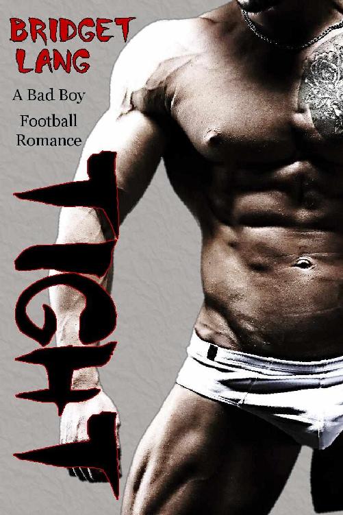 FOOTBALL ROMANCE: Tight (Bad Boy Alpha Male College Football Player and First Time Virgin) (Contemporary New Adult Athlete Sports Romance) by Bridget Lang