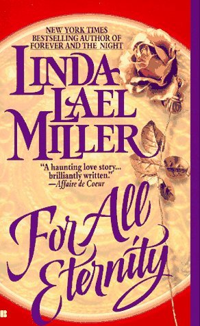 For All Eternity (1994) by Linda Lael Miller