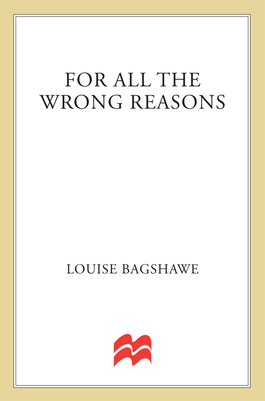 For All the Wrong Reasons by Louise Bagshawe