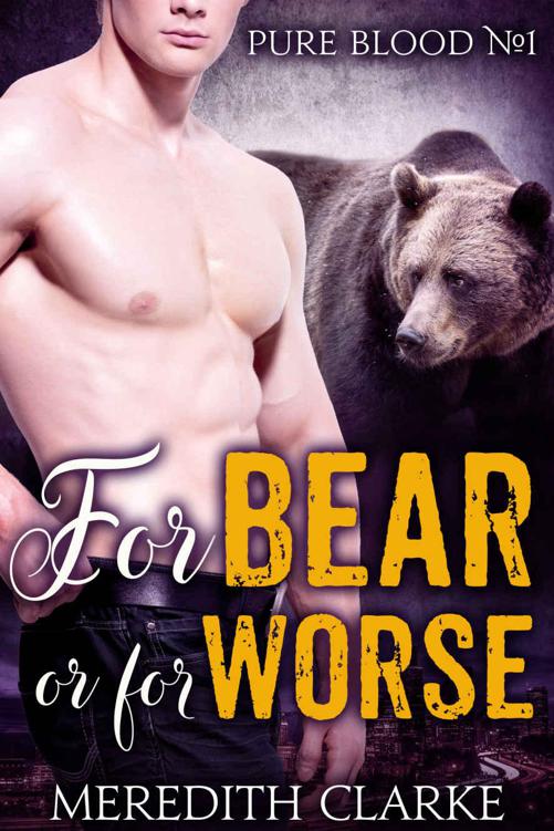 For Bear Or For Worse (Pure Blood 1)