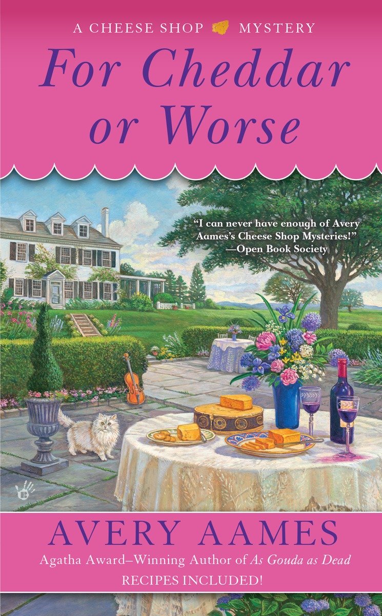 For Cheddar or Worse (2016) by Avery Aames