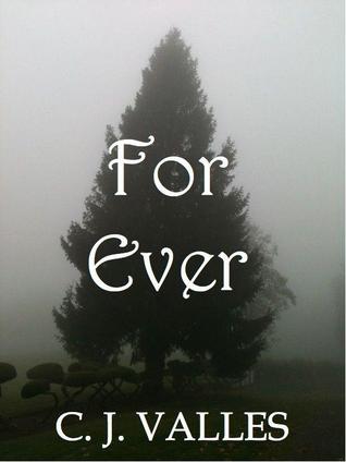 For Ever (2000) by C.J. Valles