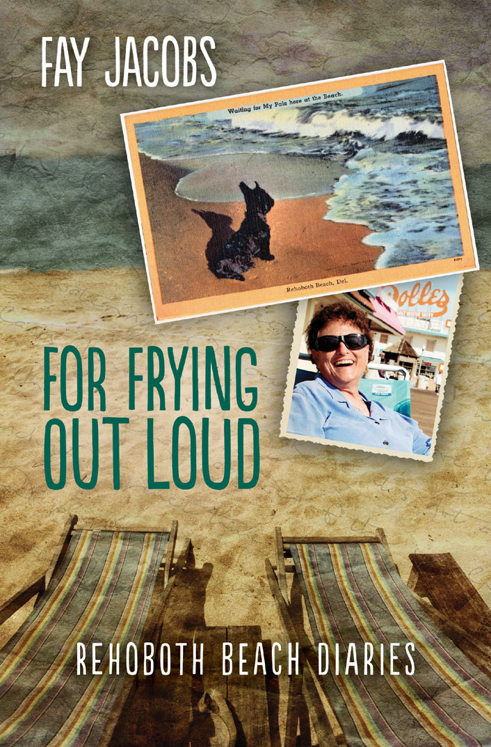 For Frying Out Loud (2016) by Fay Jacobs