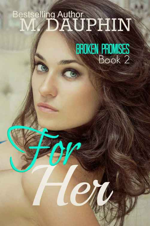 For Her (Broken Promises #2)