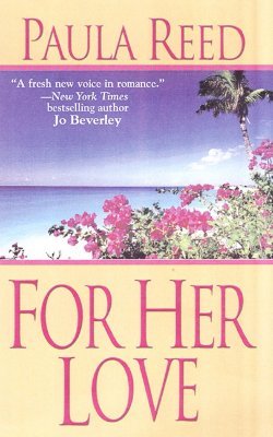 For Her Love (2004) by Paula Reed