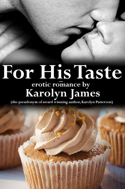 For His Taste by Karolyn James