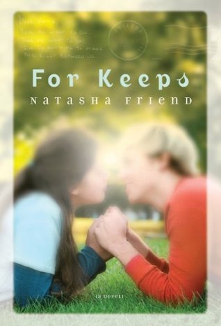 For Keeps (2010) by Natasha Friend