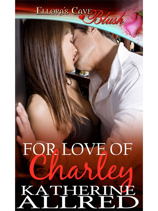 For Love of Charley (2014) by Katherine Allred