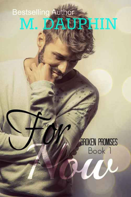 For Now (Broken Promises #1)